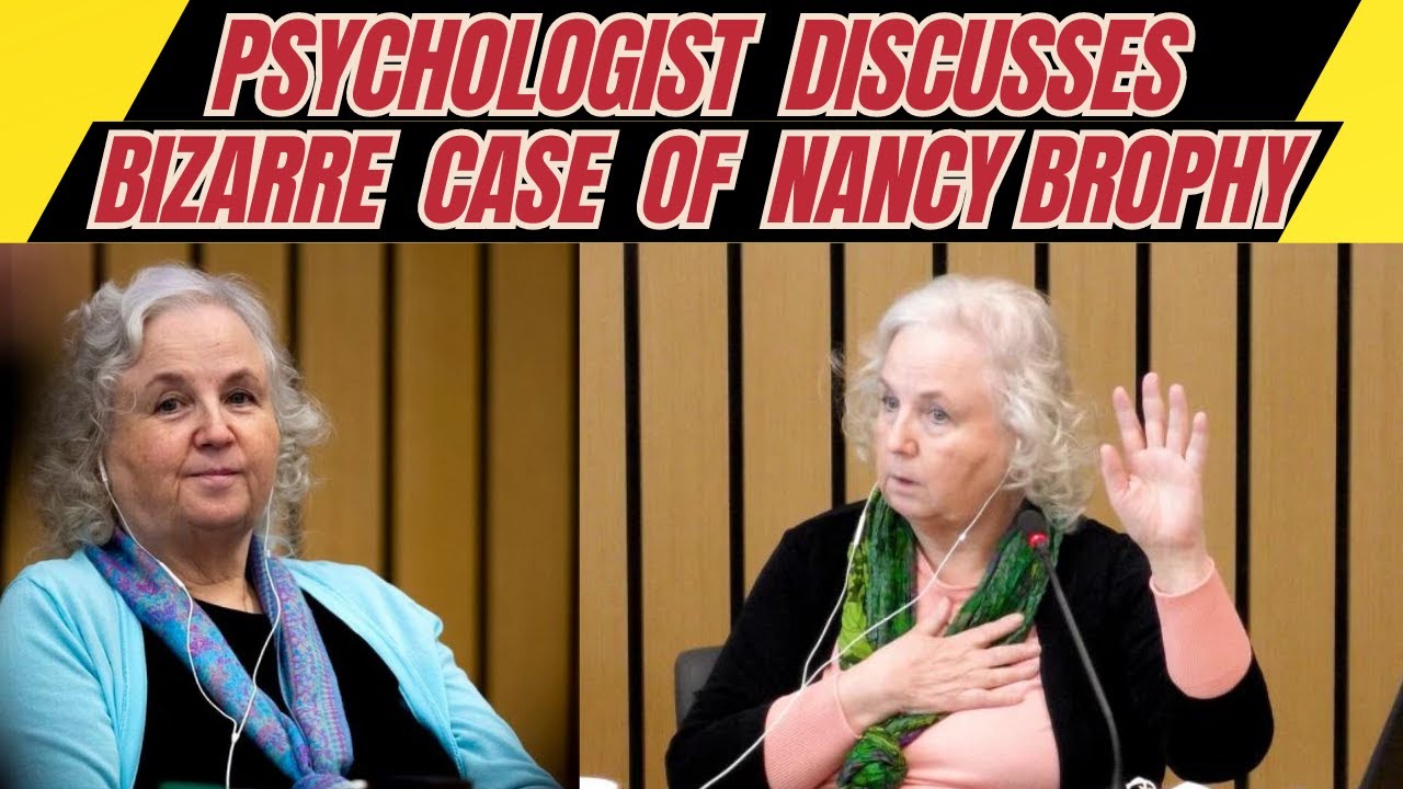 Psychologist Discusses Bizzare Case of Nancy Crampton-Brophy