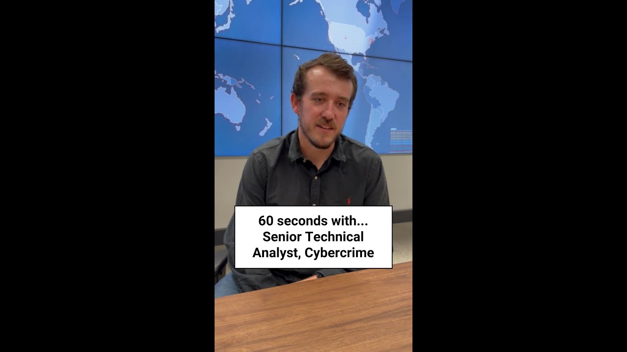 60 seconds with... Senior Technical Analyst, Cybercrime