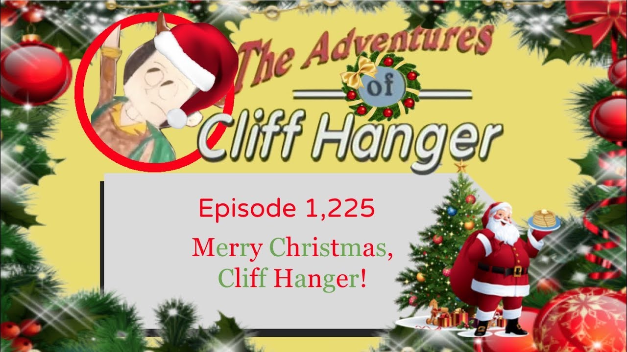 Счастливого Рождества, Клифф Хангер!