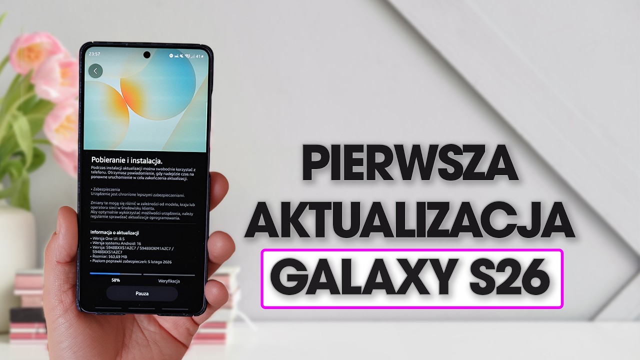 Pierwsza aktualizacja najnowszych smartfon&oacute;w Galaxy S26 Ultra