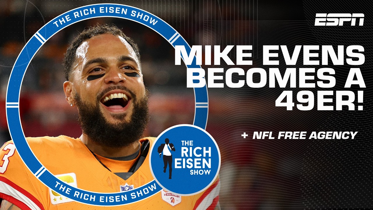 Is Mike Evans ring chasing by joining the San Francisco 49ers?! | The Rich Eisen Show