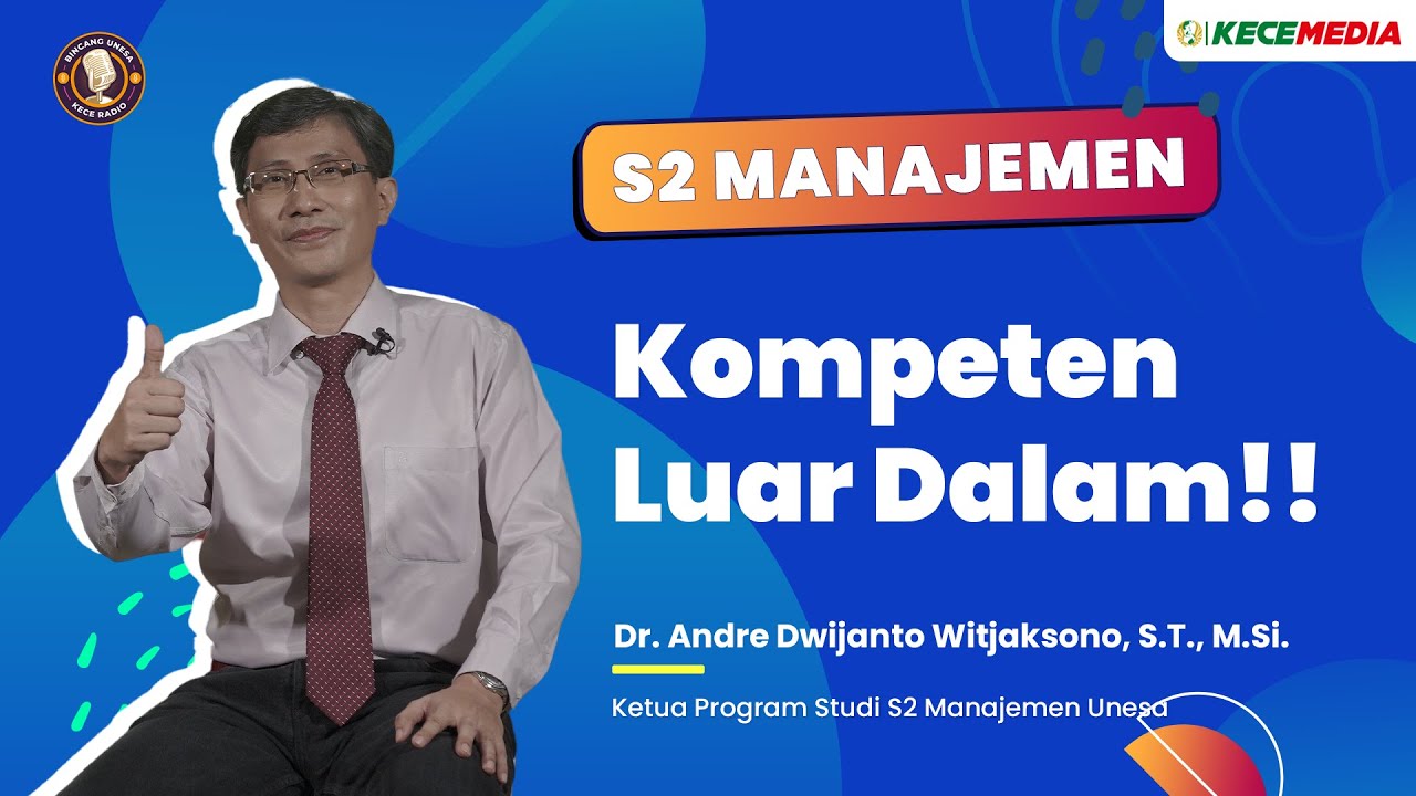 S2 Manajemen, Kompeten Luar Dalam!! - BINCANG UNESA Spesial Pasca
