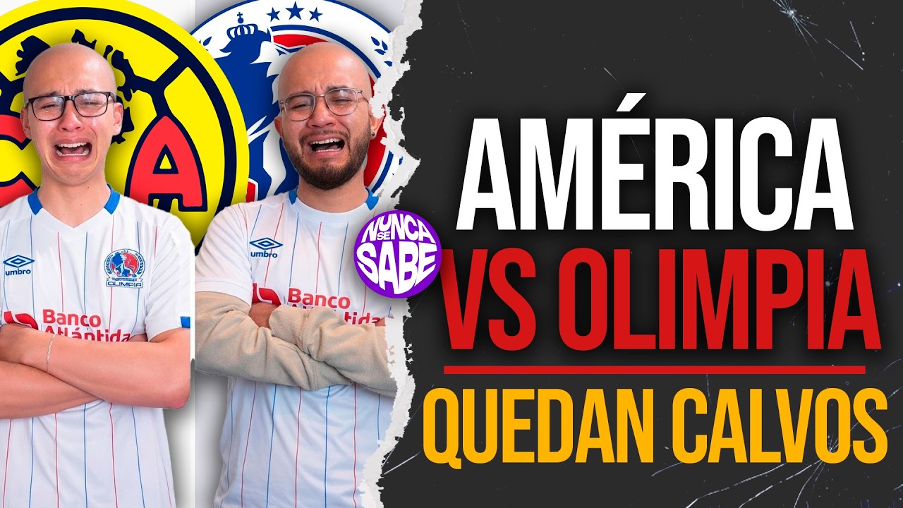 😱⚽ ¡HONDUREÑOS quedan CALVOS 🧑‍🦲 tras el AMÉRICA vs OLIMPIA en la CONCACHAMPIONS🔥