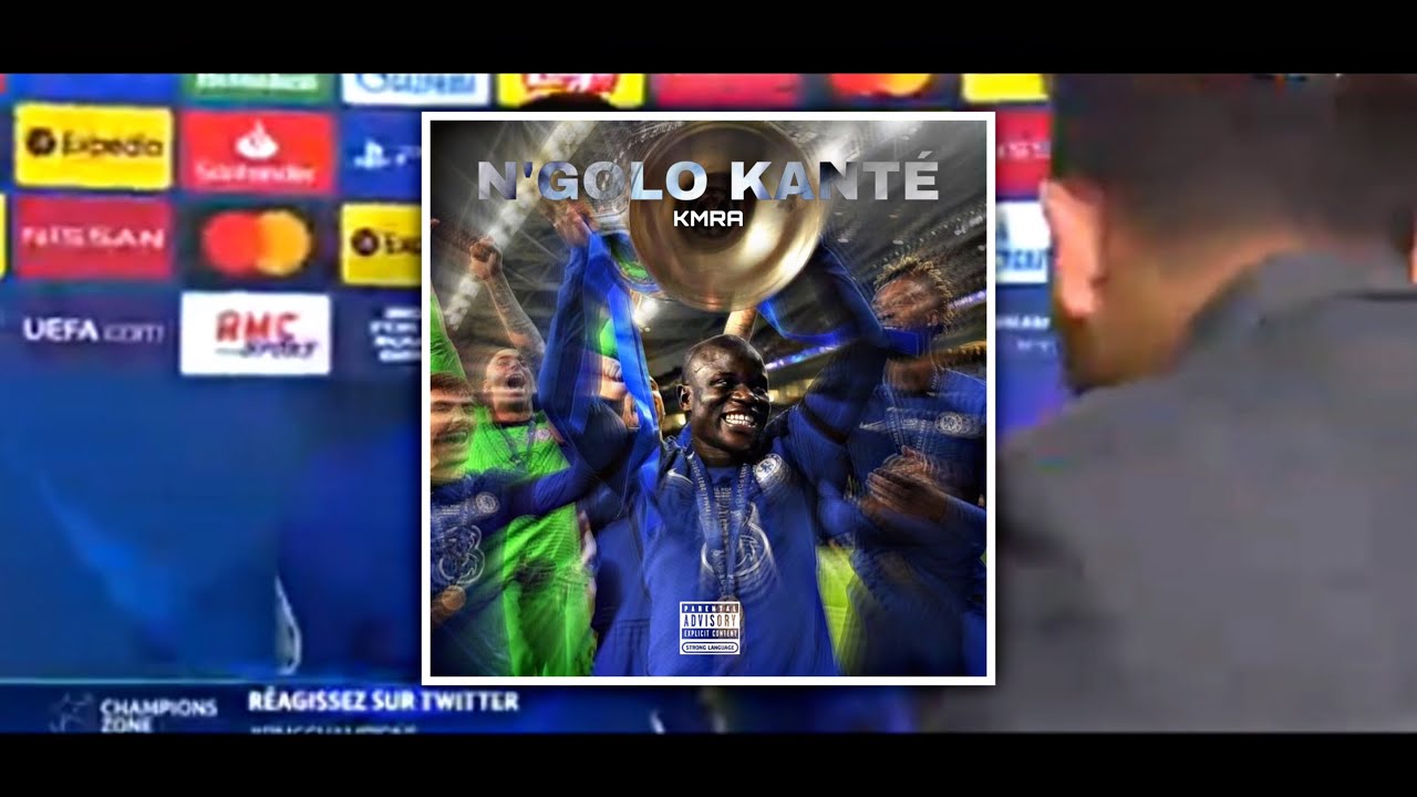 Kmra - N&rsquo;golo Kant&eacute; (ceci n&rsquo;est pas un clip)