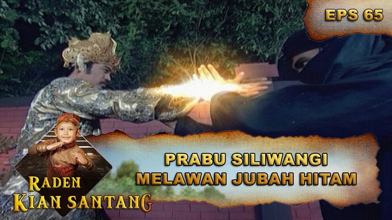Pertarungan Prabu Siliwangi Melawan Jubah Hitam -  Raden Kian Santang Eps 65 Part 1