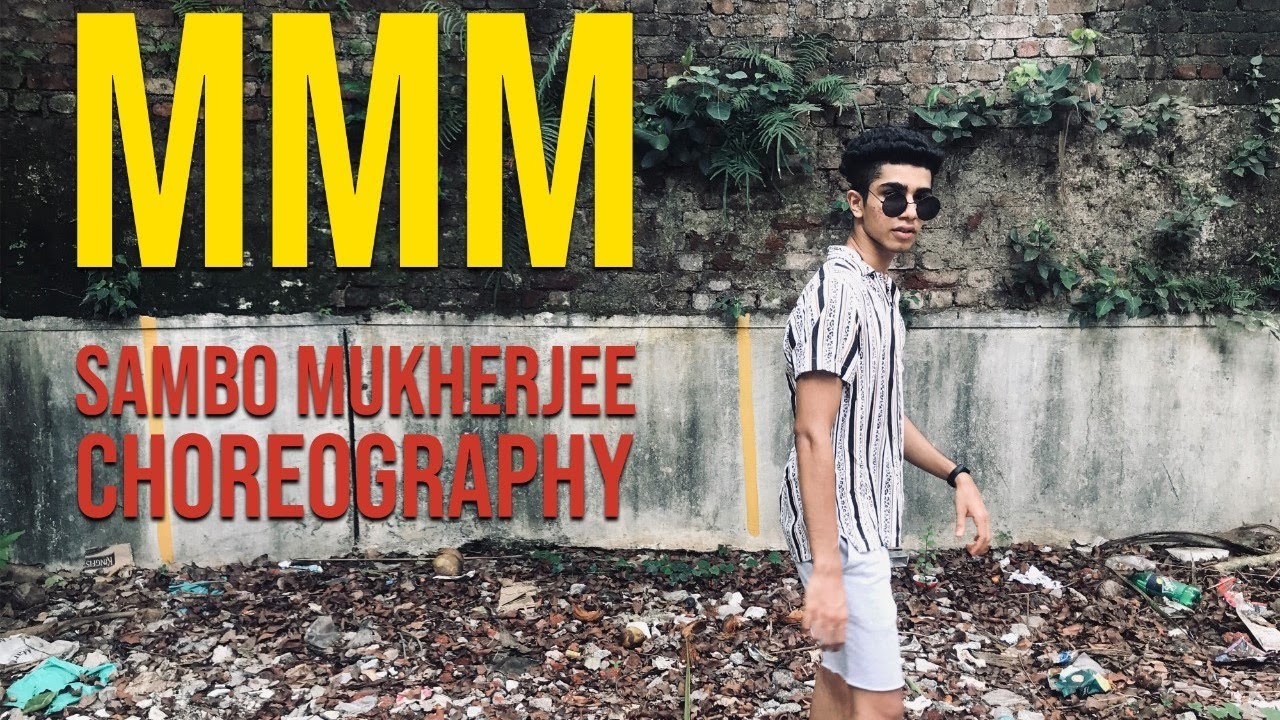 MMM | SAMBO MUKHERJEE CHOREOGRAPHY | DHRUVA POOJARY