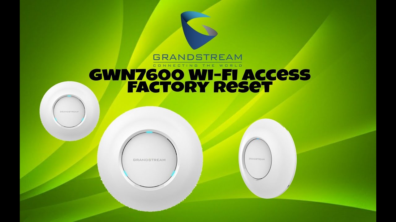 Grandstream GWN7630 Wi-Fi Access Poin Factory Reset