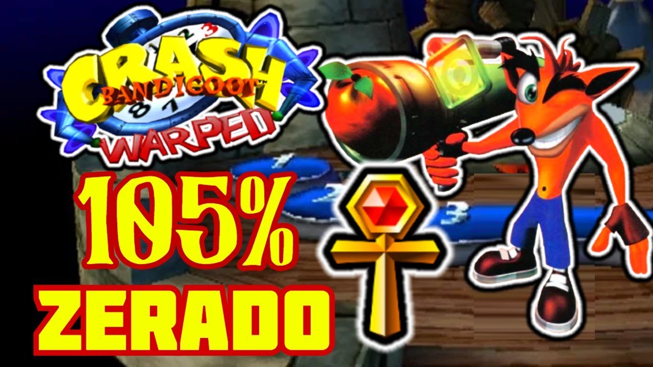 Crash Bandicoot 3 Warped 105% - ZERADO e DUBLADO - Todas as Relíquias Douradas e o Melhor Final