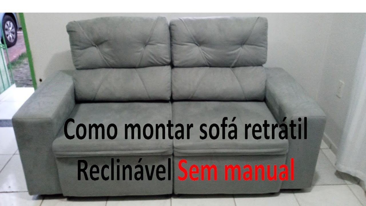 COMO MONTAR SOFÁ RETRÁTIL E RECLINÁVEL SEM MANUAL