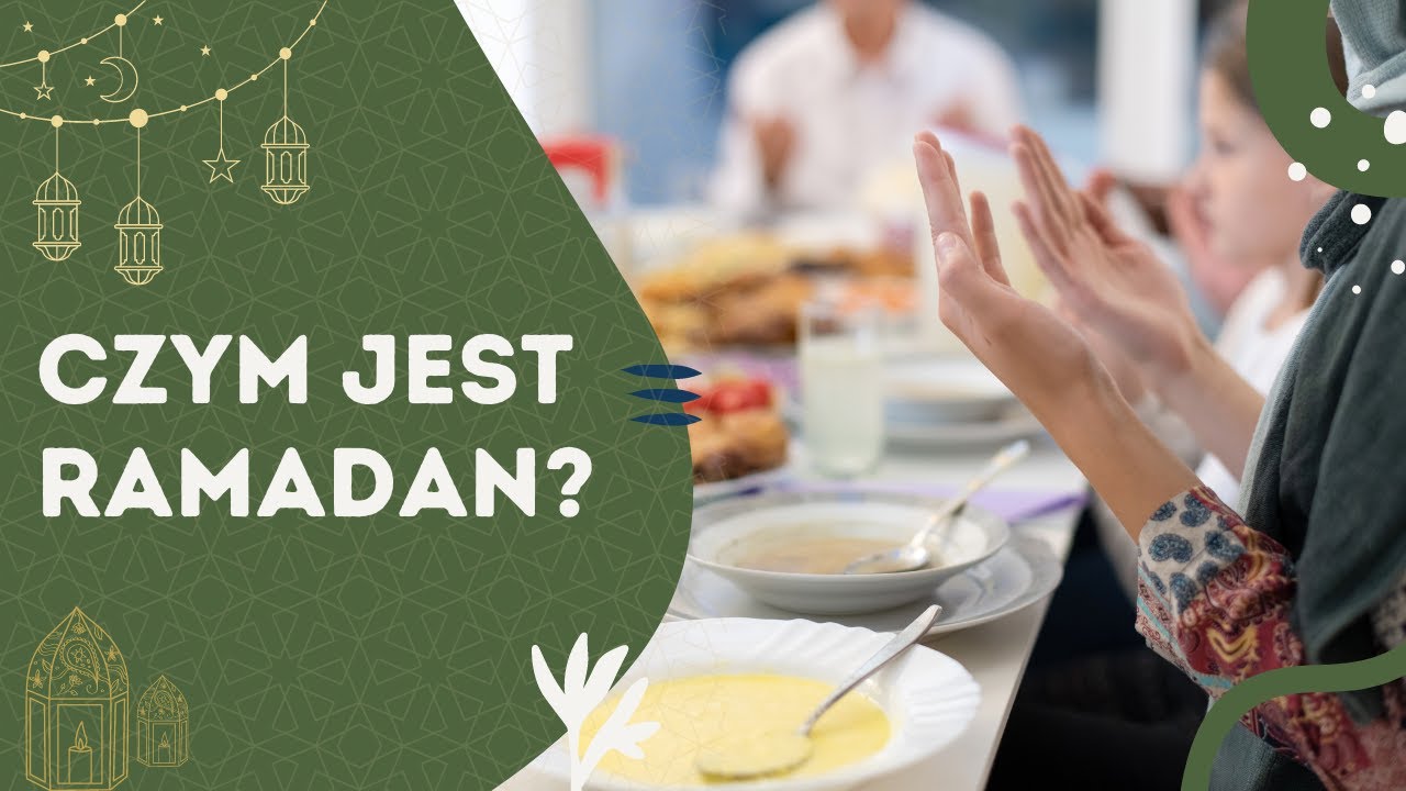 Czym jest Ramadan?