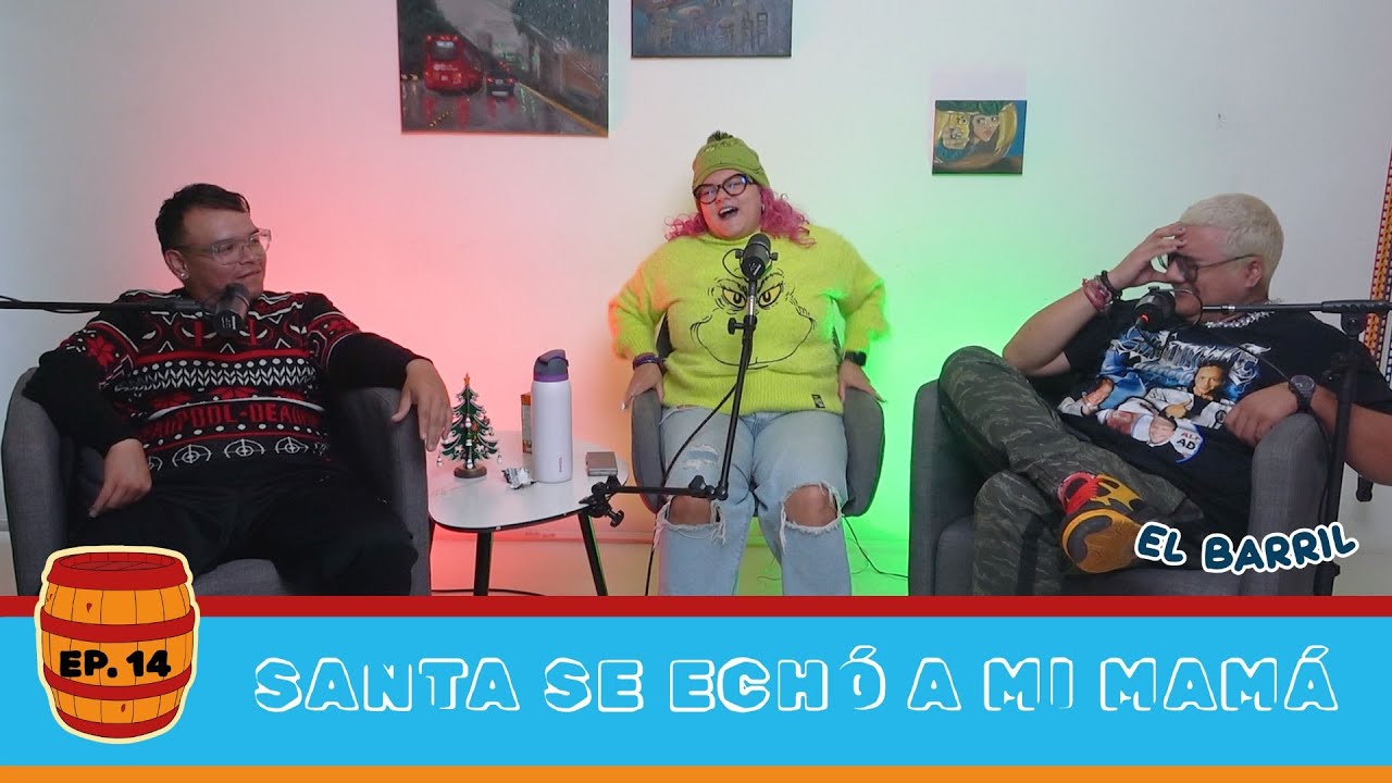 ESPECIAL NAVIDEÑO | EP. 14 | EL BARRIL