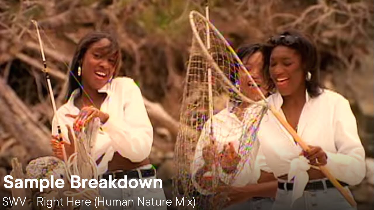 Sample Breakdown - Right Here (Human Nature Mix) by SWV