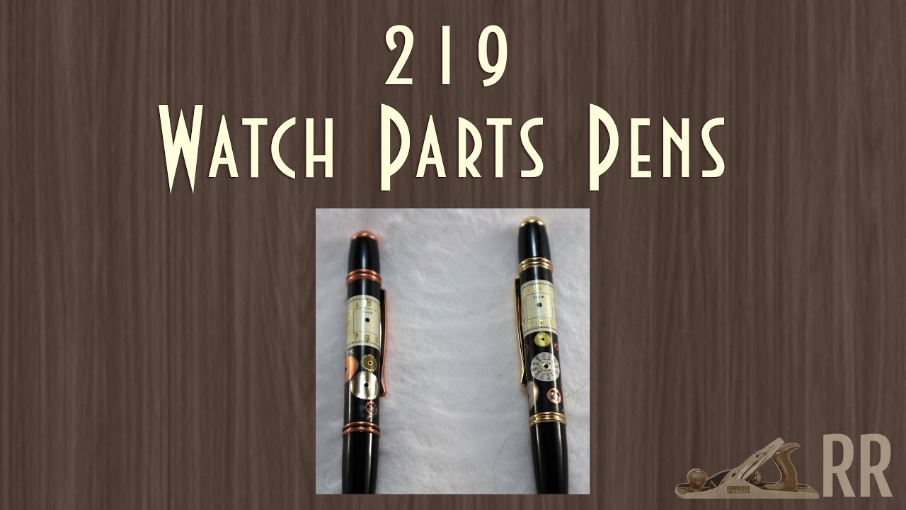 Watch Parts Pen Woodturning 219