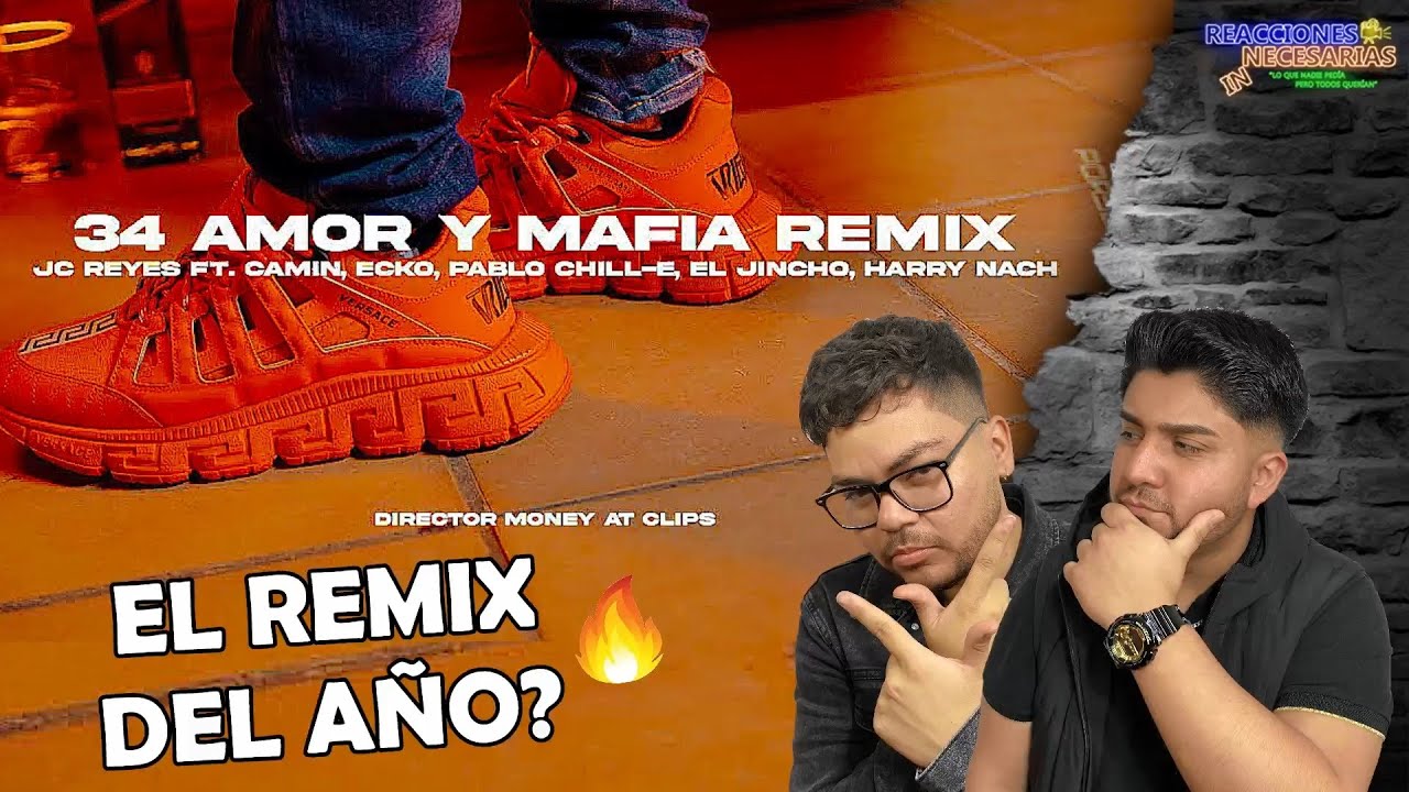 Reacción y Análisis a 34 AMOR Y MAFIA REMIX FT ECKO, PABLO CHILL-E, EL JINCHO & HARRY NACH