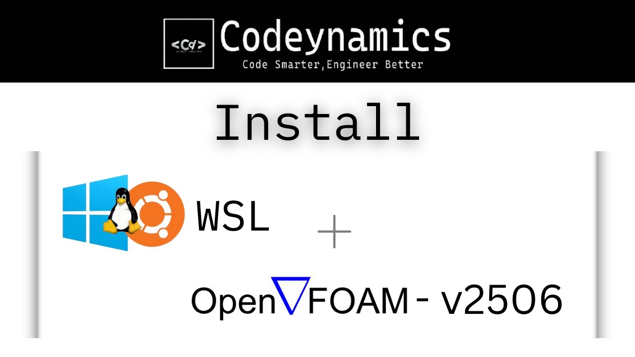 Install OpenFOAM + WSL (v2506) | Additional Tips | English