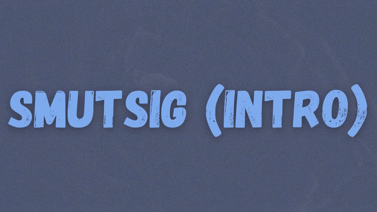 VC Barre - Smutsig (Intro) (Lyrics)