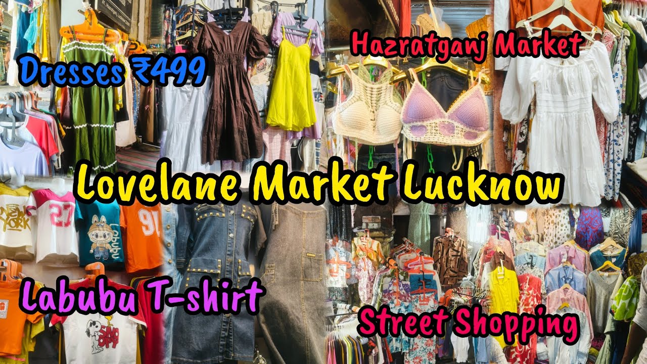 Lovelane Market Hazratganj 🛵 Lucknow📍|Hazratganj Shopping 🛍️ | Labubu 🎃T-shirt 👕 | Dresses👗#lucknow
