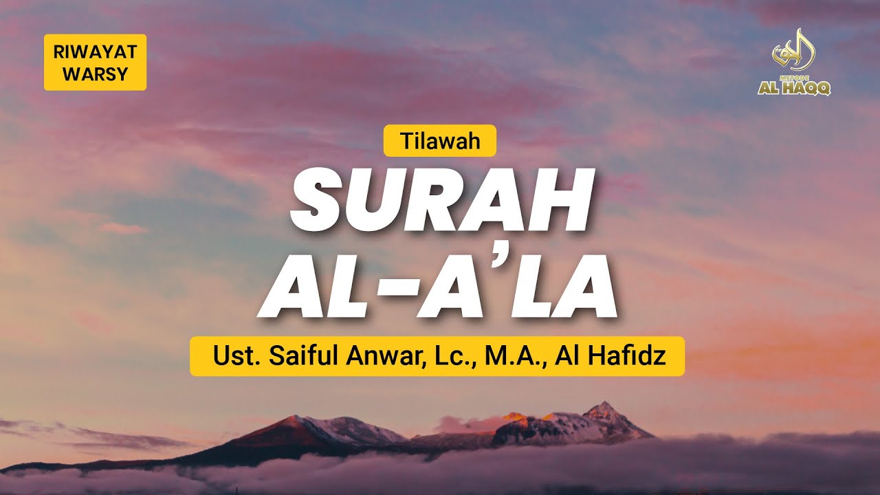 SURAH AL A'LA - RIWAYAT IMAM WARSY AN NAFI' (METODE AL HAQQ)