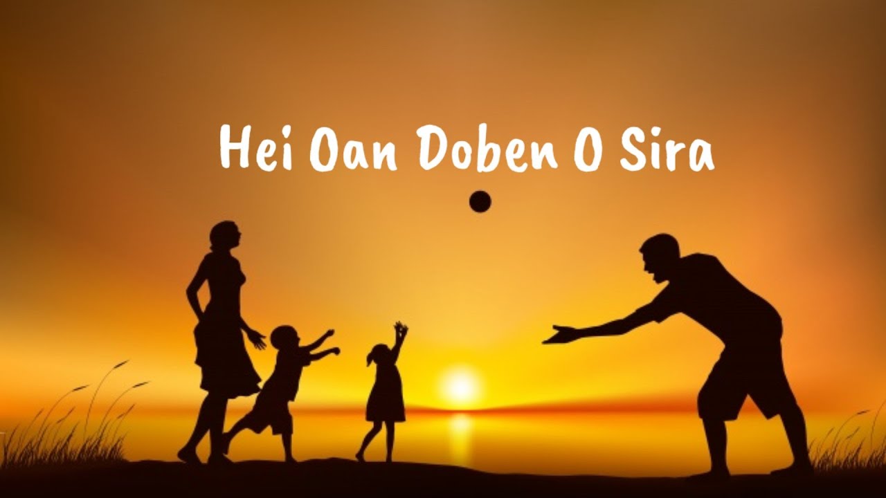 Hei Oan Doben Sira (Official Lyrics Video)
