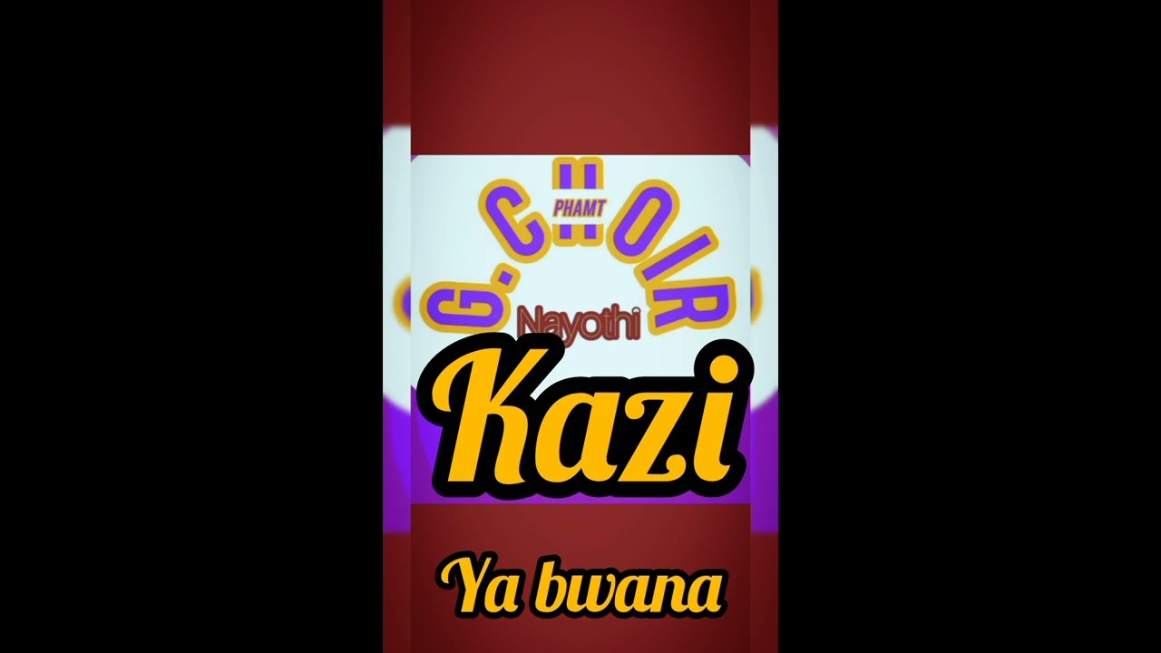 Groly choir_kazi ya bwana