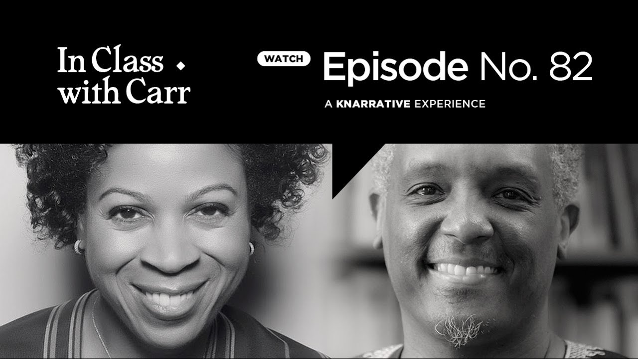 In Class with Carr, Ep. 82: The Super Bowl Line-Up and the Take Down of Carlos Watson