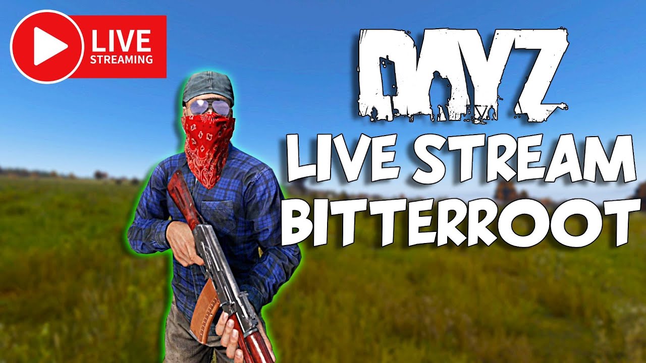 🔴 LIVE in DayZ Bitterroot Day 3!