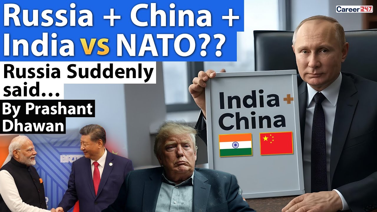Russia wants China and India V/S NATO? Suddenly Russia said something shocking