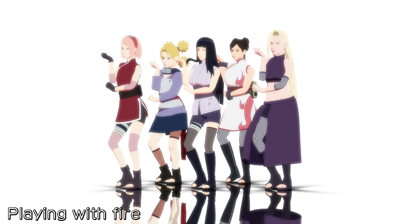 【NARUTO MMD】BLACKPINK - Playing with Fire - SAKURA*HINATA*INO*TEMARI*TENTEN
