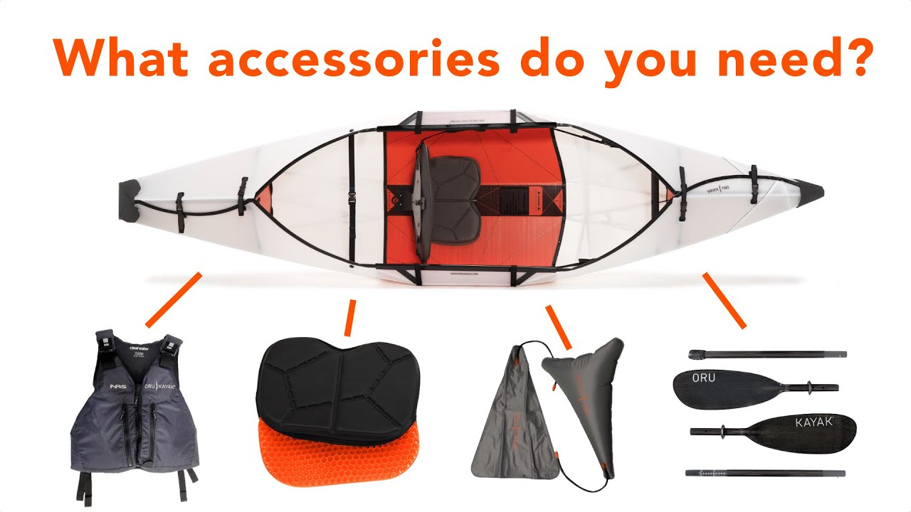 What Gear to Buy with an Oru Kayak?
