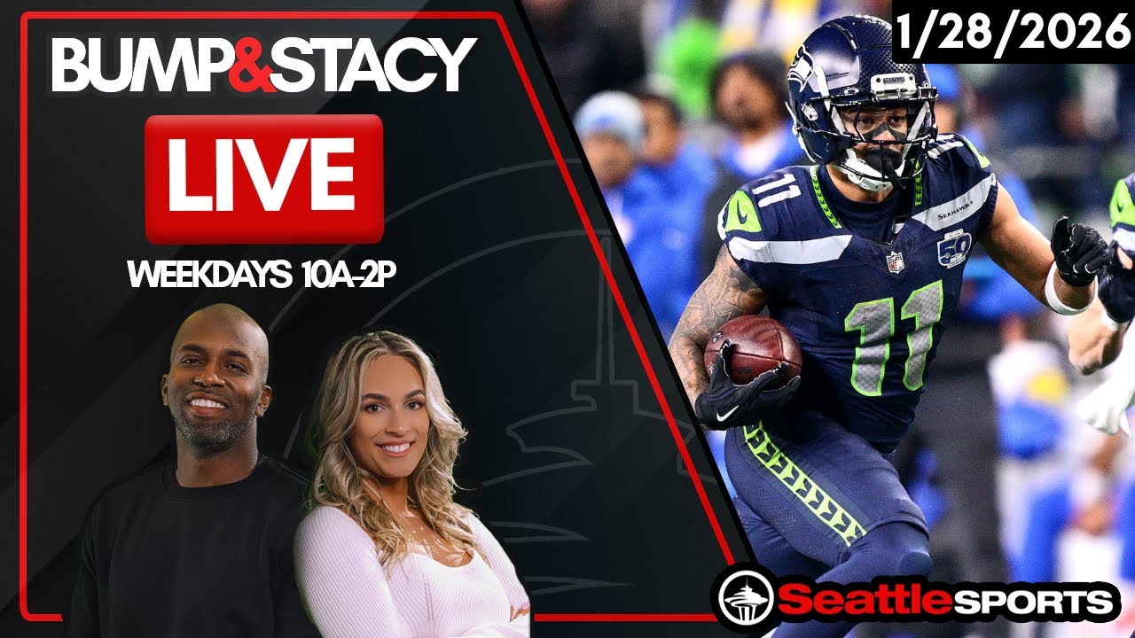 Bump & Stacy LIVE - Seattle Sports News & Analysis | 1/28/2026