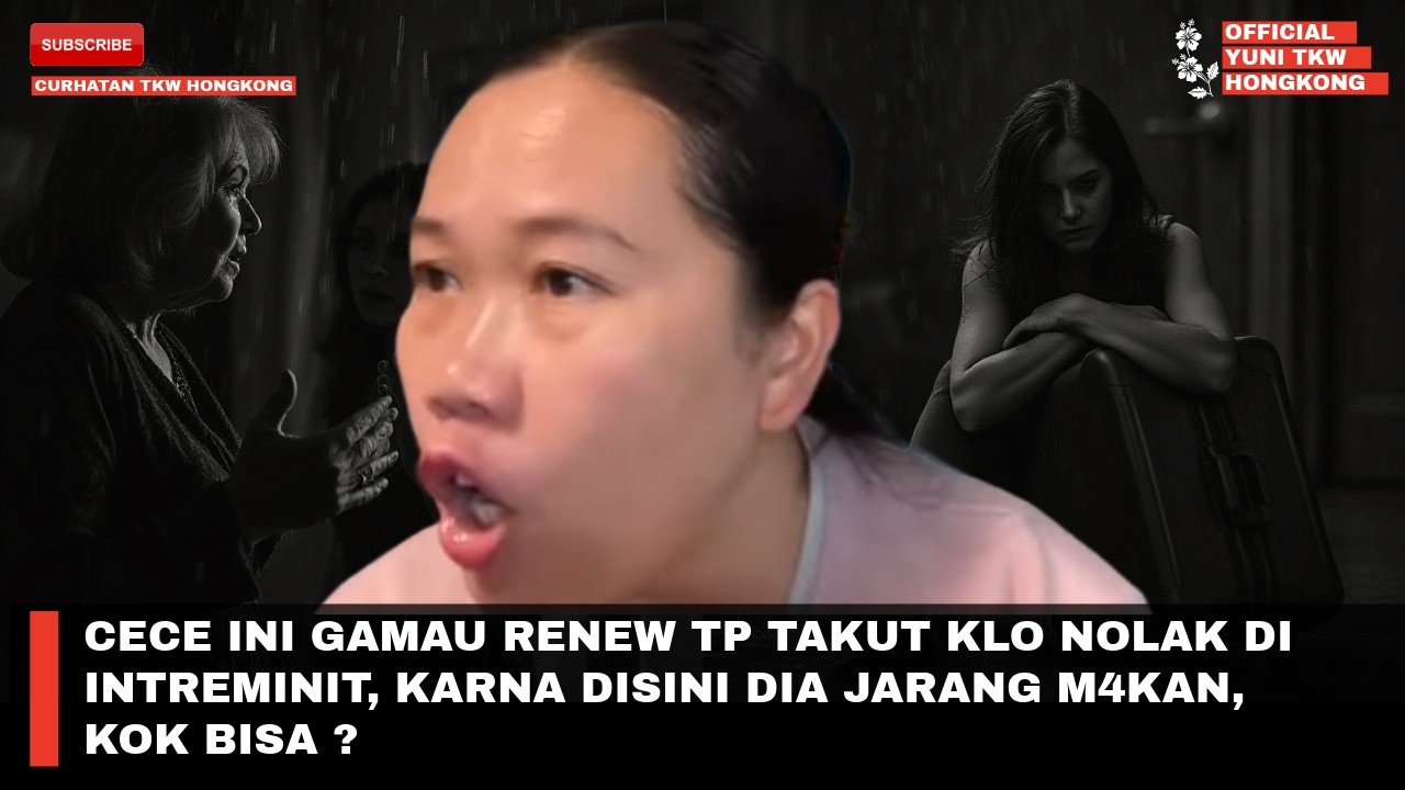 CECE INI GAMAU RENEW TP TAKUT KLO NOLAK DI INTREMINIT, KARNA DISINI DIA JARANG M4KAN, KOK BISA ?
