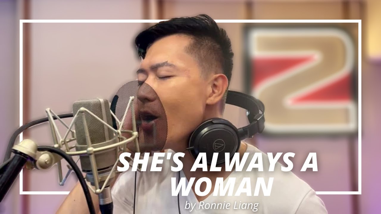 She's Always a Woman | Ronnie Liang