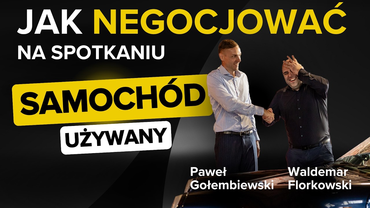Skuteczne negocjacje: Jak negocjować samoch&oacute;d używany - na spotkaniu.