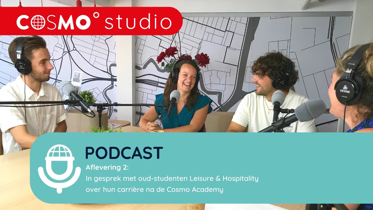Cosmo Studio · podcast afl. 2: In gesprek met oud-studenten Leisure en Hospitality over hun carrière