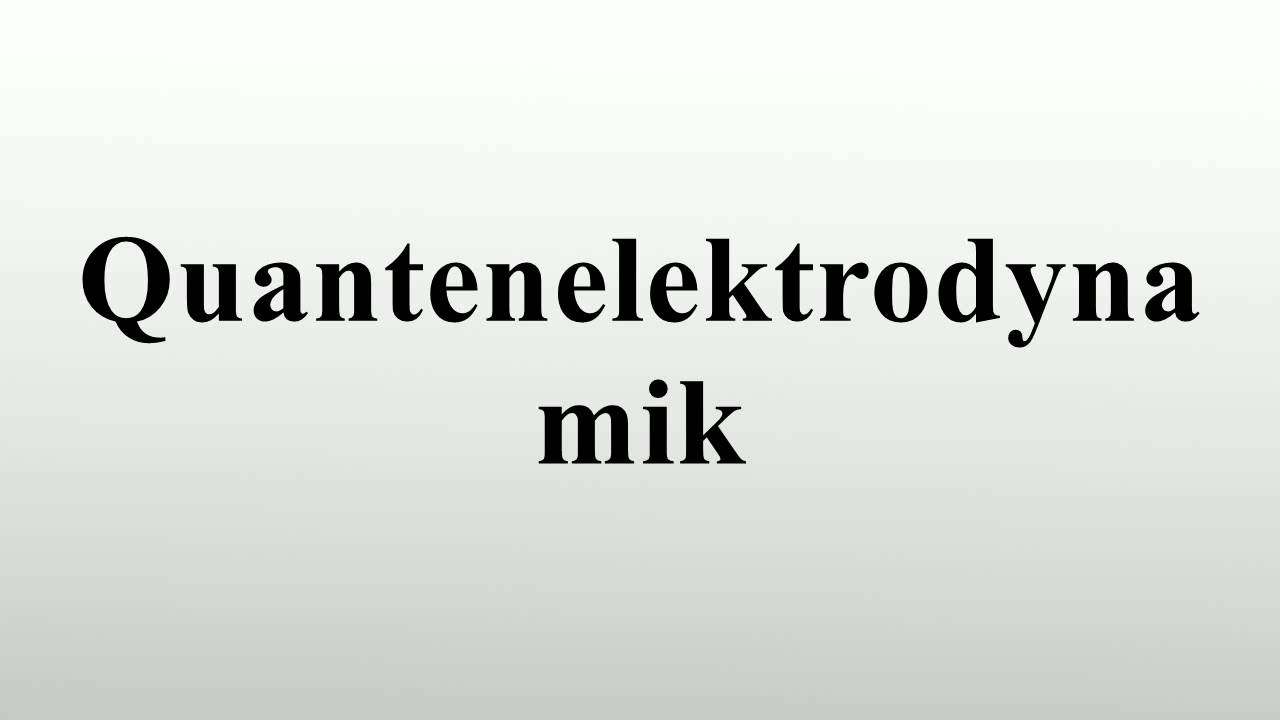 Quantenelektrodynamik