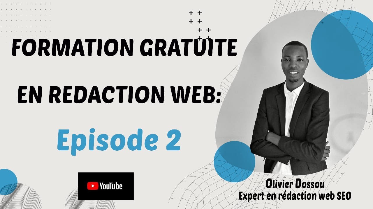 Formation gratuite en rédaction web seo / Episode 2