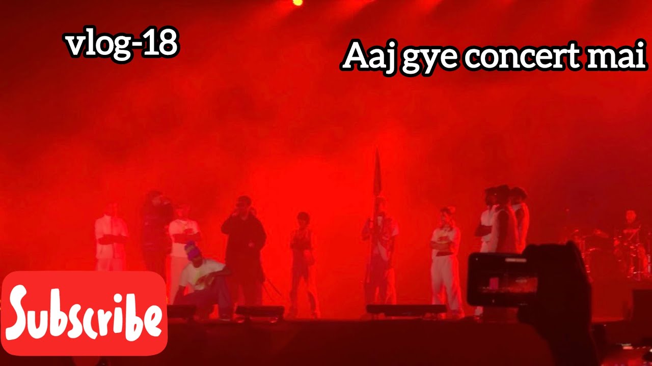 Aaj gye concert mai (Vlog-18)