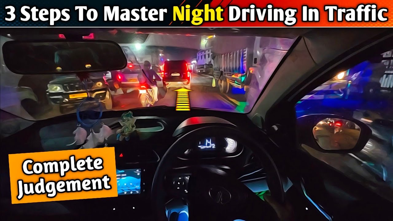 Learn Complete Driving Judgement In Heavy NIGHT Traffic✅ Easy Driving Lesson 🔥