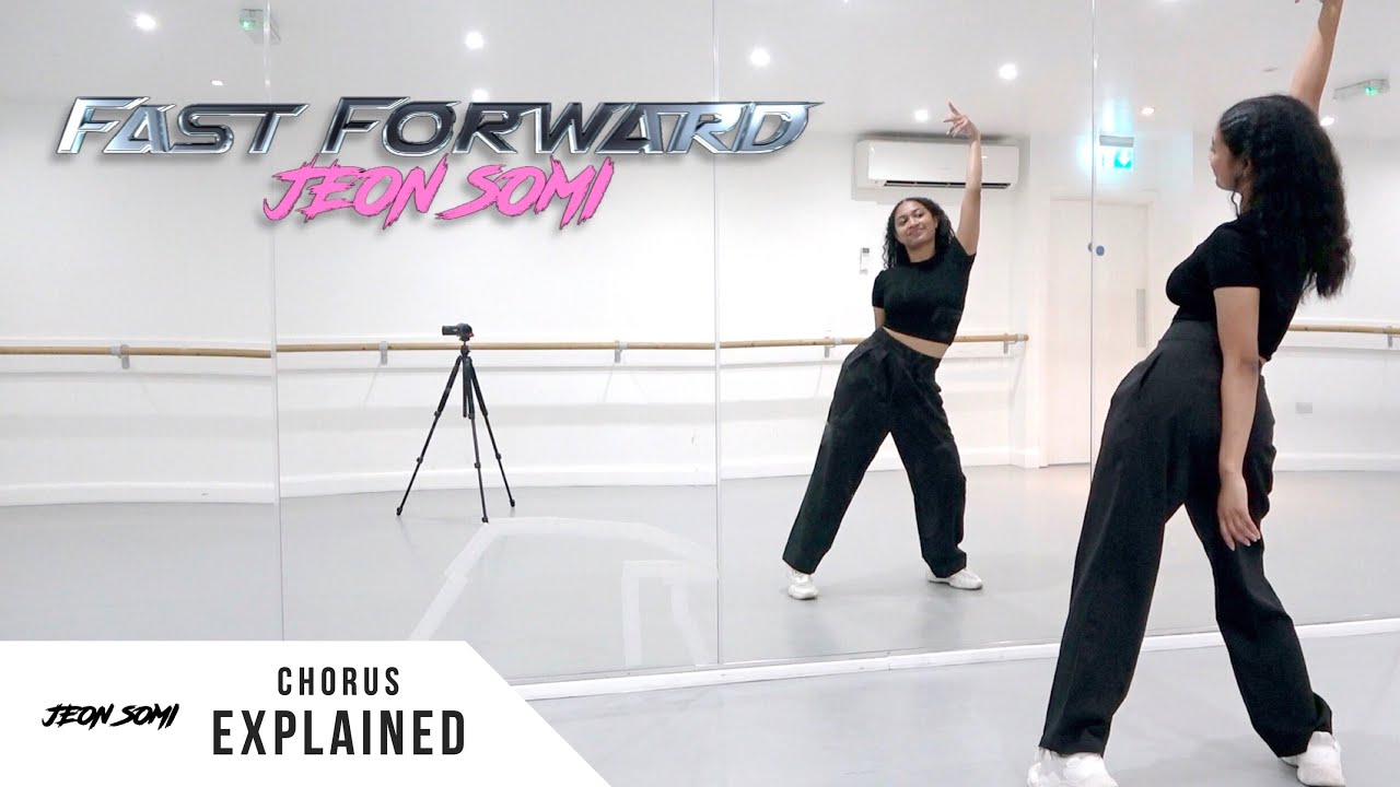 JEON SOMI (전소미) - ‘Fast Forward’ - Dance Tutorial - EXPLAINED (Chorus 1 + 2)