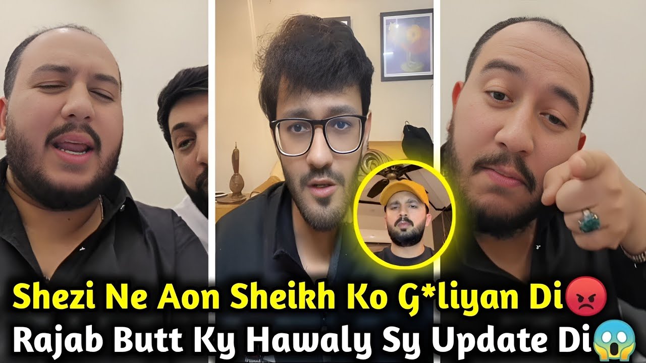 Shezi Insulted Aon Sheikh | Latest Update Regarding Rajab Butt | Rajab's Family 