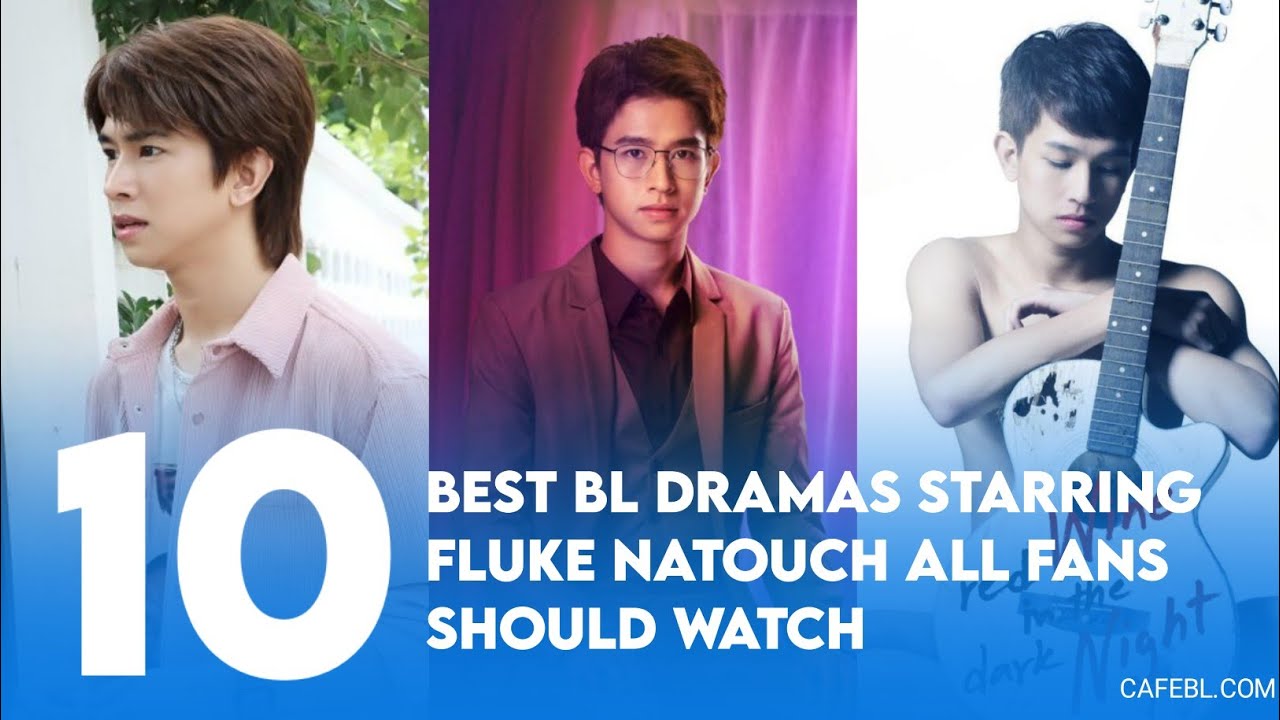 ✨10 Best BL Dramas Starring Fluke Natouch All Fans Should Watch