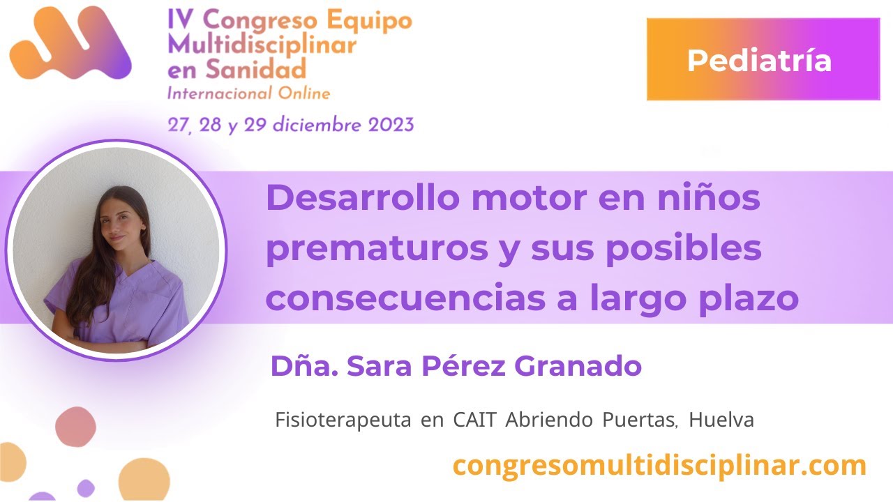 Desarrollo motor en ni&ntilde;os prematuros y sus posibles consecuencias a largo plazo