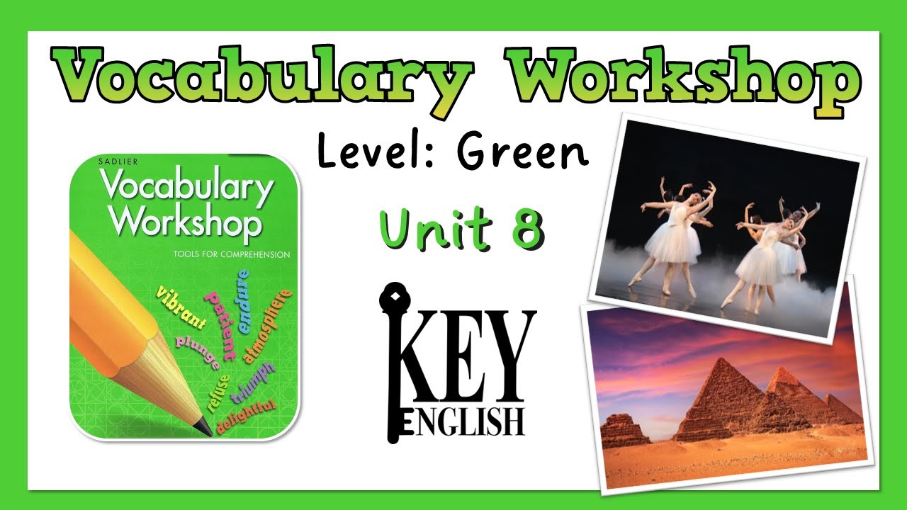 Unit 8 - Vocabulary Workshop (Level Green) 영어 어휘 연습