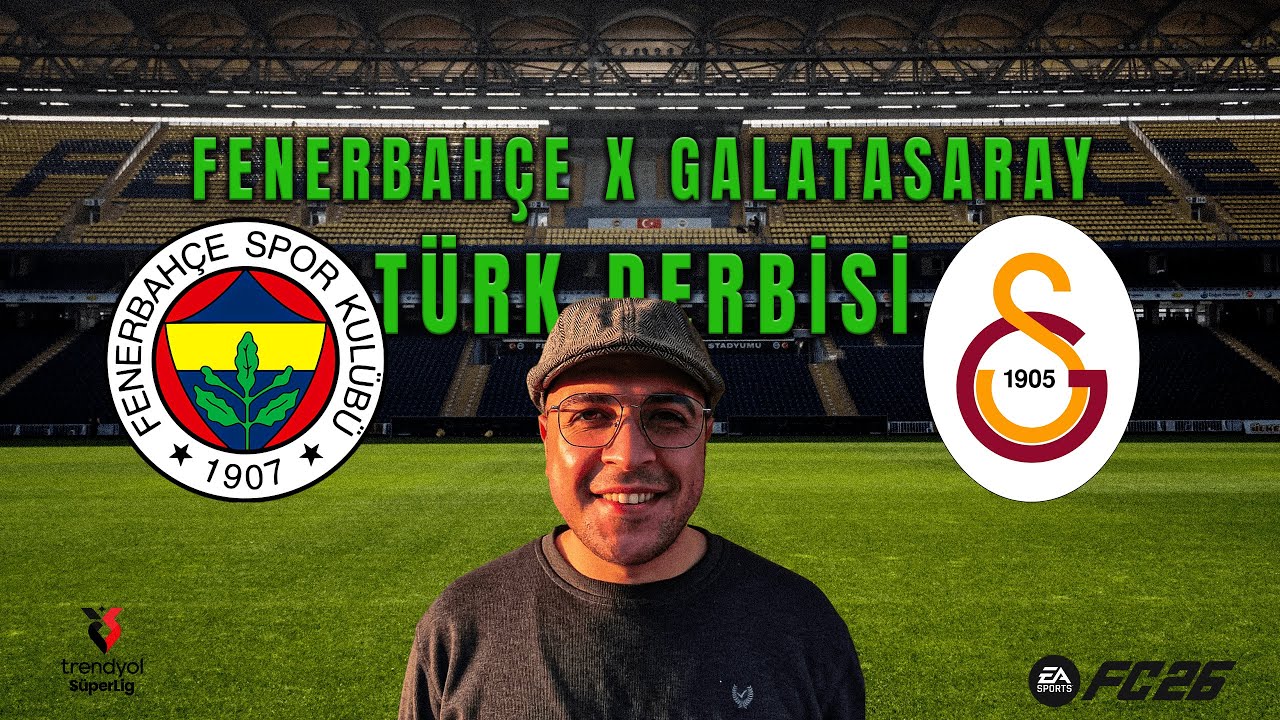 🇹🇷 FENERBAHÇE X GALATASARAY DERBİSİ ⚽ FC 26 SİMÜLASYON! #fenerbahçe #galatasaray #fb #gs