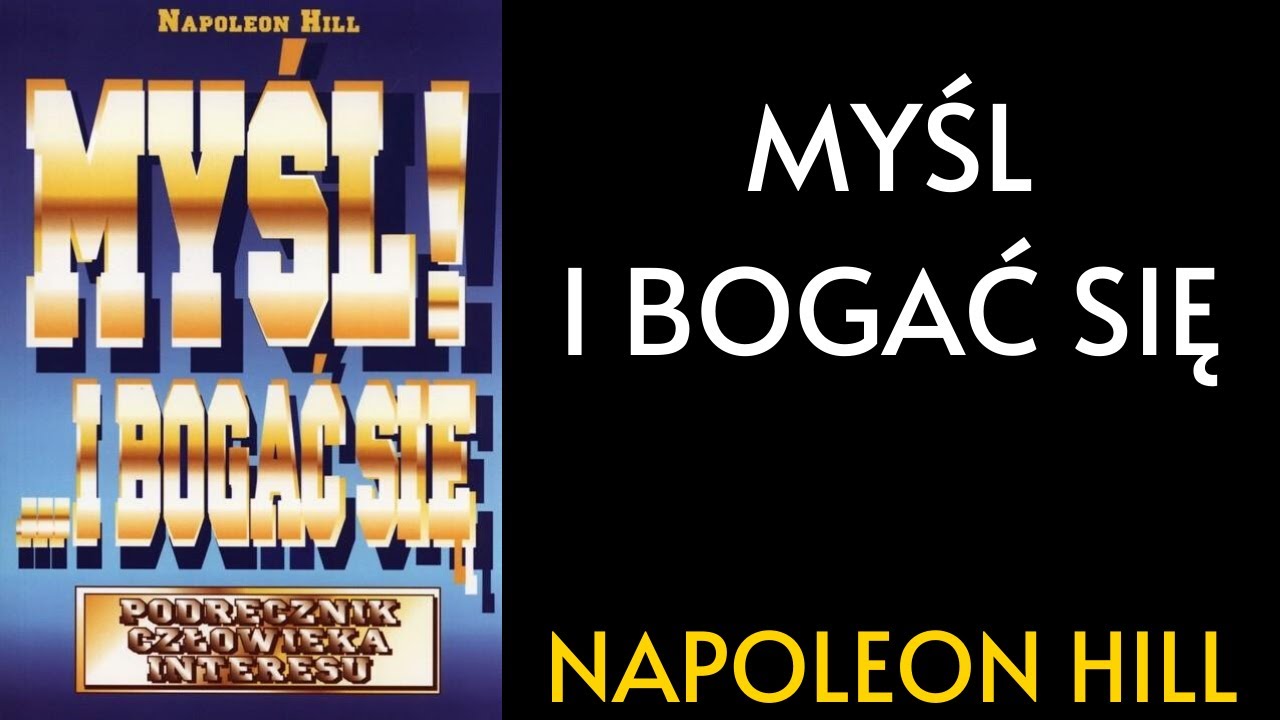 Myśl i bogać się - Napoleon Hill | Audiobook | Sukces Na Horyzoncie