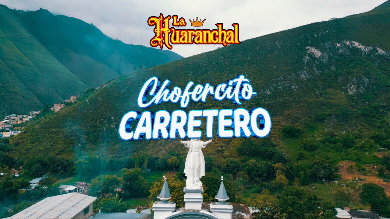 Chofercito Carretero - Banda Show La Huaranchal (Video Official Vol 2)
