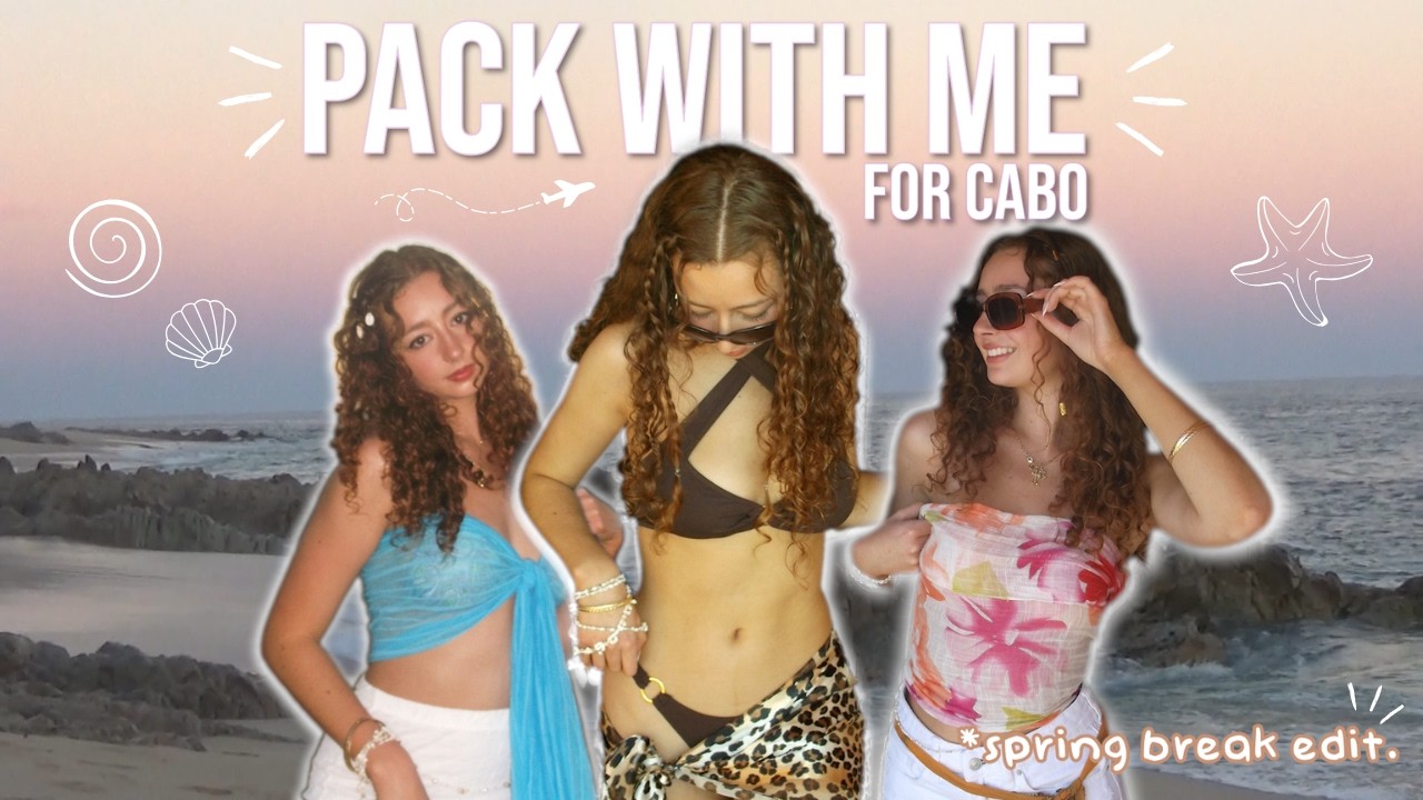 pack with me for CABO SPRING BREAK 🏝️ (college edition)