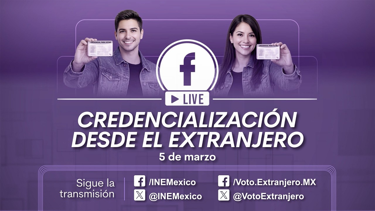 ¨Credencialización desde el Extranjero¨ (05/03/2026)