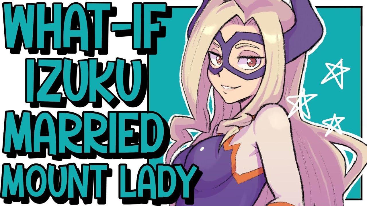 A GIANT LOVE: What-if Izuku Married With Mount Lady, IZUKU MIDORIYA X YU TAKEYAMA