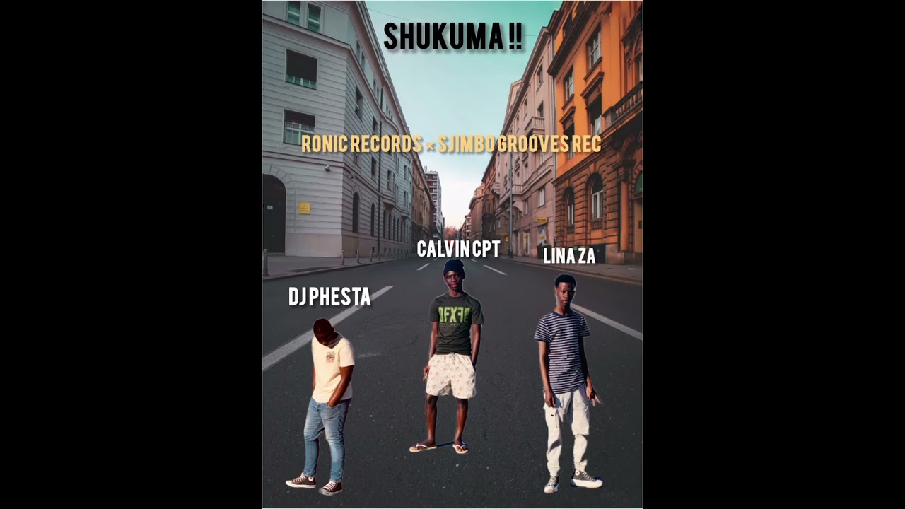 Dj Phesta × Lina za & Calvin Cpt_ SHUKUMA!!